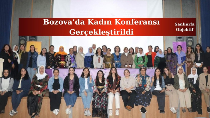 Bozova’da Kadın Konferansı Gerçekleştirildi